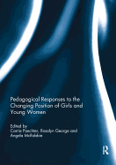 Pedagogical Responses to the Changing Position of Girls and Young Women