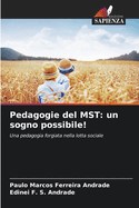 Pedagogie del MST: un sogno possibile!