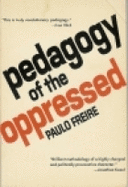 Pedagogy of the Oppressed - Freire, Paulo