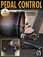 Pedal Control: Achieving Speed, Control, Power, and Endurance for the Feet, Book & Online Video/Audio