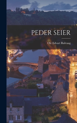Peder Seier - Ole Edvart Rlvaag (Creator)