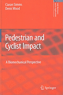 Pedestrian and Cyclist Impact: A Biomechanical Perspective