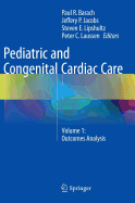 Pediatric and Congenital Cardiac Care: Volume 1: Outcomes Analysis