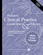 Pediatric Clinical Practice Guidelines & Policies, 23rd Edition: A Compendium of Evidence-Based Research for Pediatric Practice