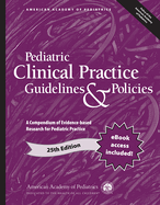 Pediatric Clinical Practice Guidelines & Policies: A Compendium of Evidence-Based Research for Pediatric Practice