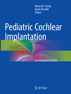 Pediatric Cochlear Implantation: Learning and the Brain