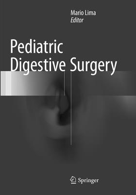 Pediatric Digestive Surgery - Lima, Mario (Editor)