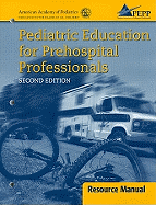 Pediatric Education for Prehospital Professionals Resource Manual