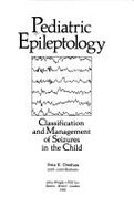 Pediatric epileptology : classification and management of seizures in the child
