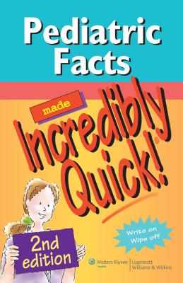 Pediatric Facts Made Incredibly Quick! - Lippincott (Prepared for publication by)