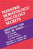 Pediatric Hematology/Oncology Secrets