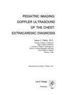 Pediatric Imaging/Doppler Ultrasound of the Chest: Extracardiac Diagnosis: New Applications of Ultrasound to Diseases of the Chest in Children