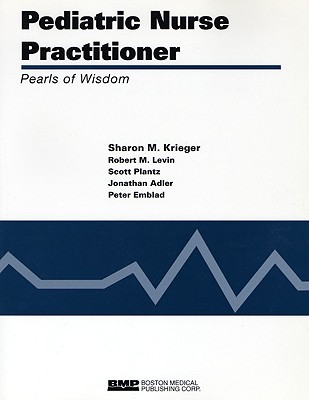 Pediatric Nurse Practitioner - Kriegler, Sharon, and Levin, Robert M, Dr., and Plantz, Scott H, MD