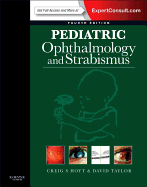Pediatric Ophthalmology and Strabismus: Expert Consult - Online and Print