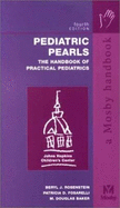 Pediatric Pearls: The Handbook of Practical Pediatrics - Rosenstein, Beryl J, MD, and Fosarelli, Patricia D, MD, and Baker, M Douglas, MD