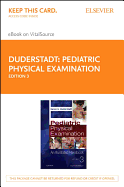 Pediatric Physical Examination - Elsevier eBook on Vitalsource (Retail Access Card): An Illustrated Handbook