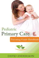 Pediatric Primary Care: Parenting Guide Handbook