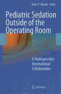 Pediatric Sedation Outside of the Operating Room