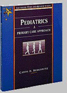 Pediatrics: A Primary Care Approach - Berkowitz, Carol D, MD, and Schmitt, Bill (Editor)