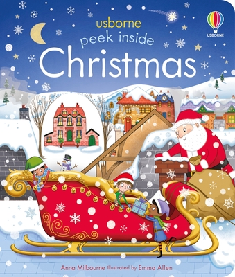 Peek Inside Christmas: A Christmas Holiday Book for Kids - Milbourne, Anna