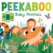 Peekaboo Baby Animals: A Slide-And-Seek Book