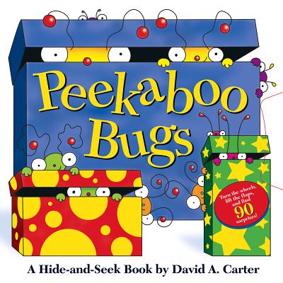 Peekaboo Bugs: Peekaboo Bugs - Carter, David A