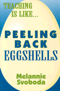 Peeling Back Eggshells