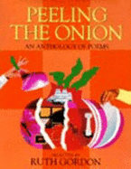 Peeling the Onion: An Anthology of Poems - Gordon, Ruth