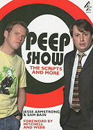 Peep Show: The Scripts and More