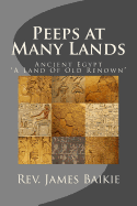 Peeps at Many Lands: Ancient Egypt, "A Land of Old Renown"