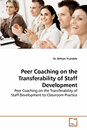 Peer Coaching on the Transferability of Staff Development