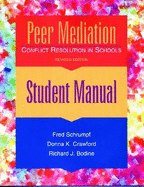 Peer Mediation: Conflict Resolution in Schools, Student Manual