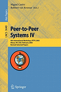 Peer-To-Peer Systems IV: 4th International Workshop, Iptps 2005, Ithaca, NY, USA, February 24-25, 2005, Revised Selected Papers