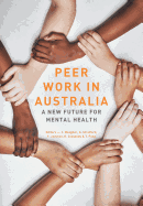 Peer Work in Australia: A New Future for Mental Health