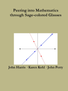 Peering into Advanced Mathematics Through Sage-Colored Glasses