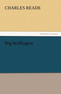 Peg Woffington - Reade, Charles