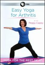 Peggy Cappy: Yoga for the Rest of Us - Easy Yoga for Arthritis - John Baynard
