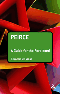 Peirce: A Guide for the Perplexed