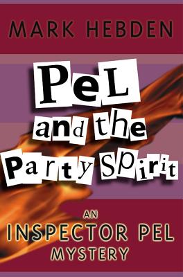 Pel and the Party Spirit - Hebden, Mark