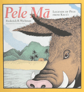 Pele Ma: Legends of Pele from Kaua'i
