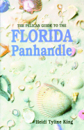 Pelican Guide to the Florida Panhandle