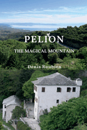 Pelion. The magical mountain