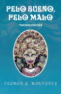 Pelo Bueno, Pelo Malo