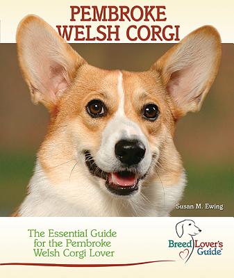 Pembroke Welsh Corgi - Ewing, Susan M