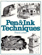 Pen & Ink Techniques - Lohan, Frank
