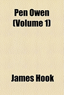 Pen Owen (Volume 1) - Hook, James