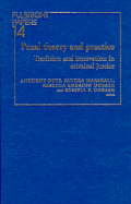 Penal Theory and Practice: Tradition and Innovation in Criminal Justice