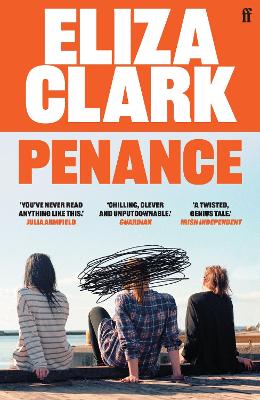 Penance: From the author of BOY PARTS - Clark, Eliza