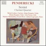 Penderecki: Sextet; Clarinet Quartet