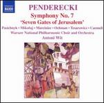 Penderecki: Symphony No. 7 "Seven Gates of Jerusalem"